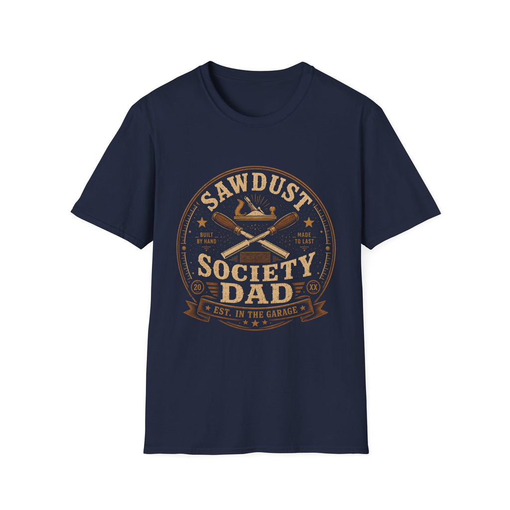 Sawdust Society  Dad T-Shirt