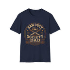 Sawdust Society  Dad T-Shirt