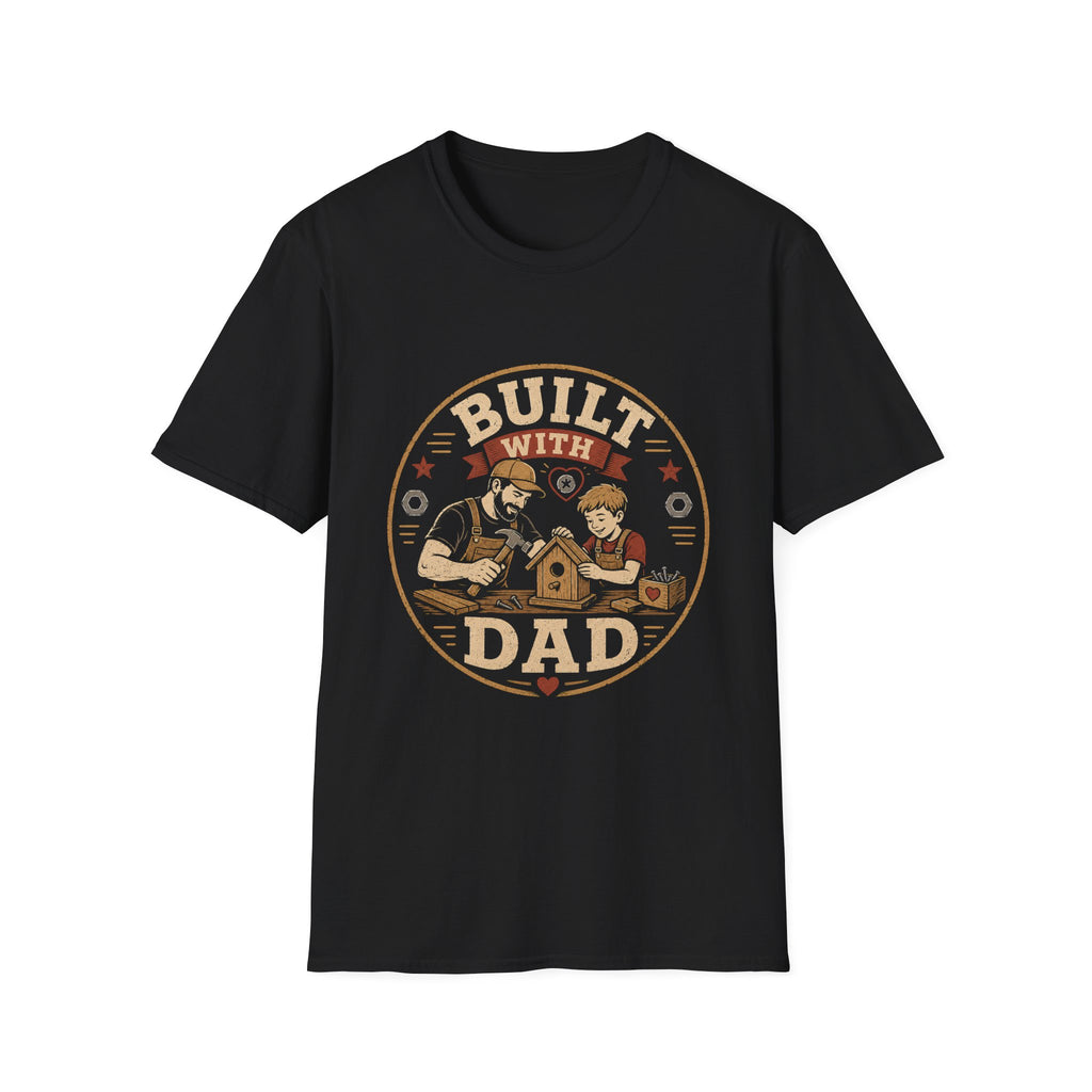 Built With Dad T-Shirt