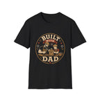 Built With Dad T-Shirt