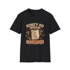 Honey Do List T-Shirt