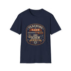 Teaching Life T-Shirt