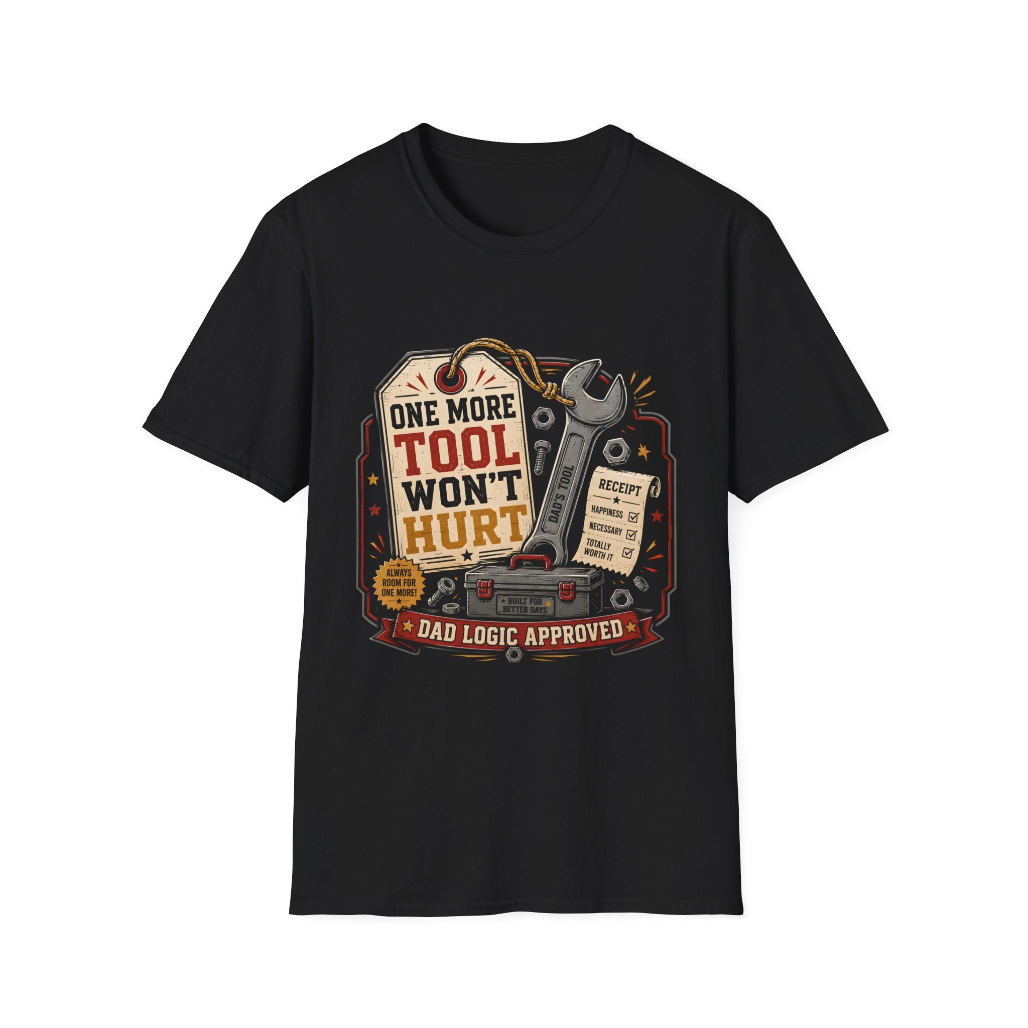 One More Tool Won't Hurt T-Shirt