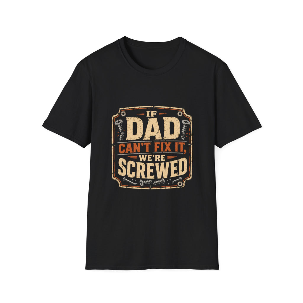 We're Screwed T-Shirt