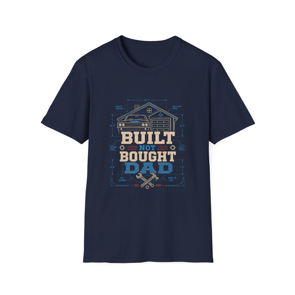 Built Not Bought  T-Shirt
