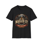 Nailed it T-Shirt