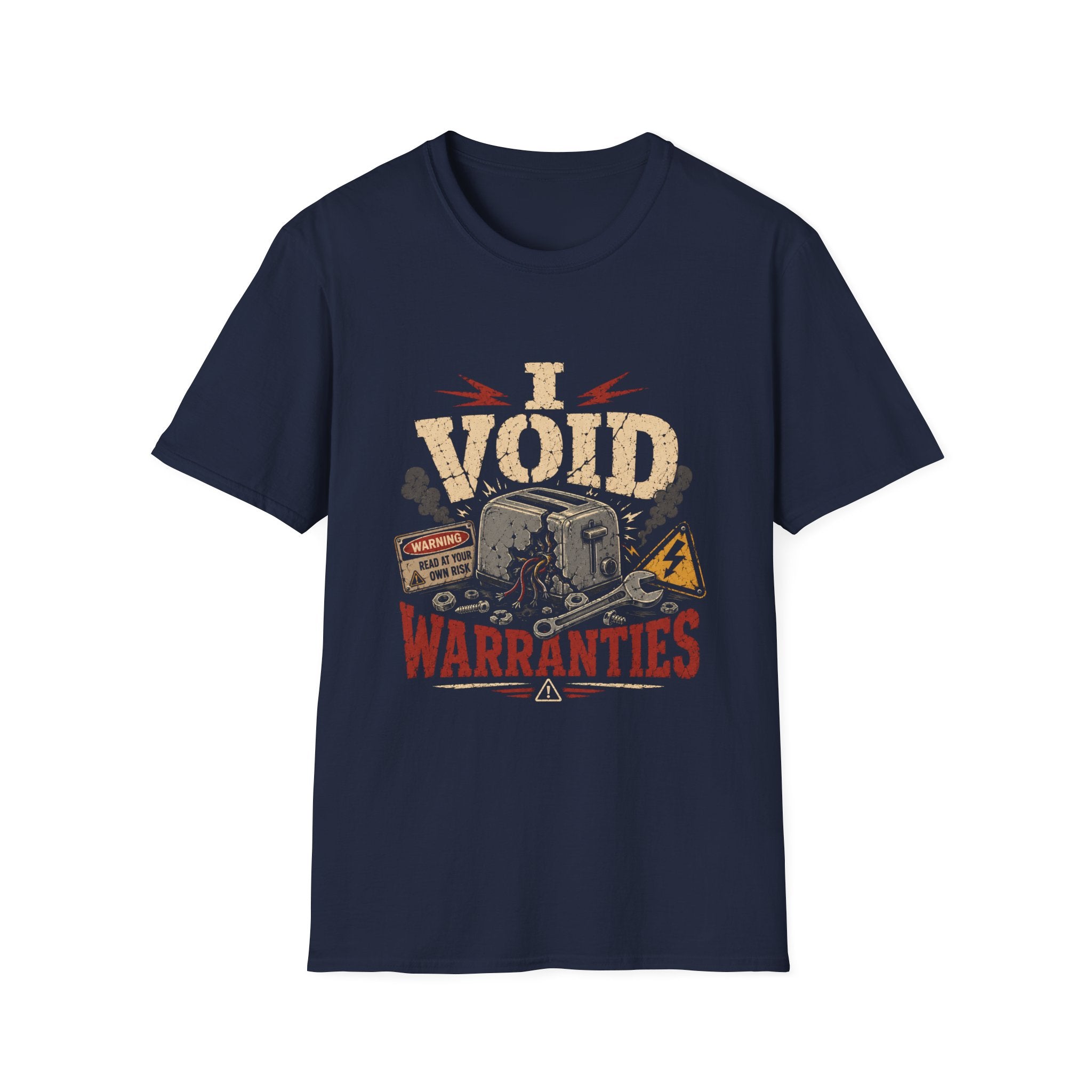 I Void Warranties  T-Shirt