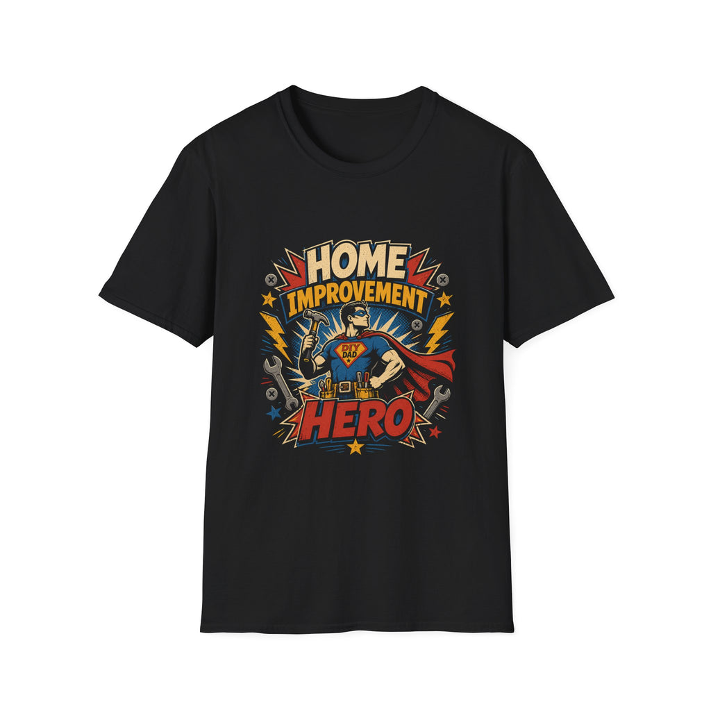 Home Improvement Hero T-Shirt