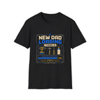 New Dad Loading Tools T-Shirt
