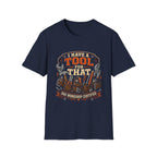 I Have A Tool T-Shirt