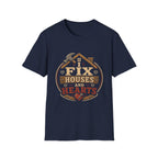 I Fix Houses And Hearts T-Shirt