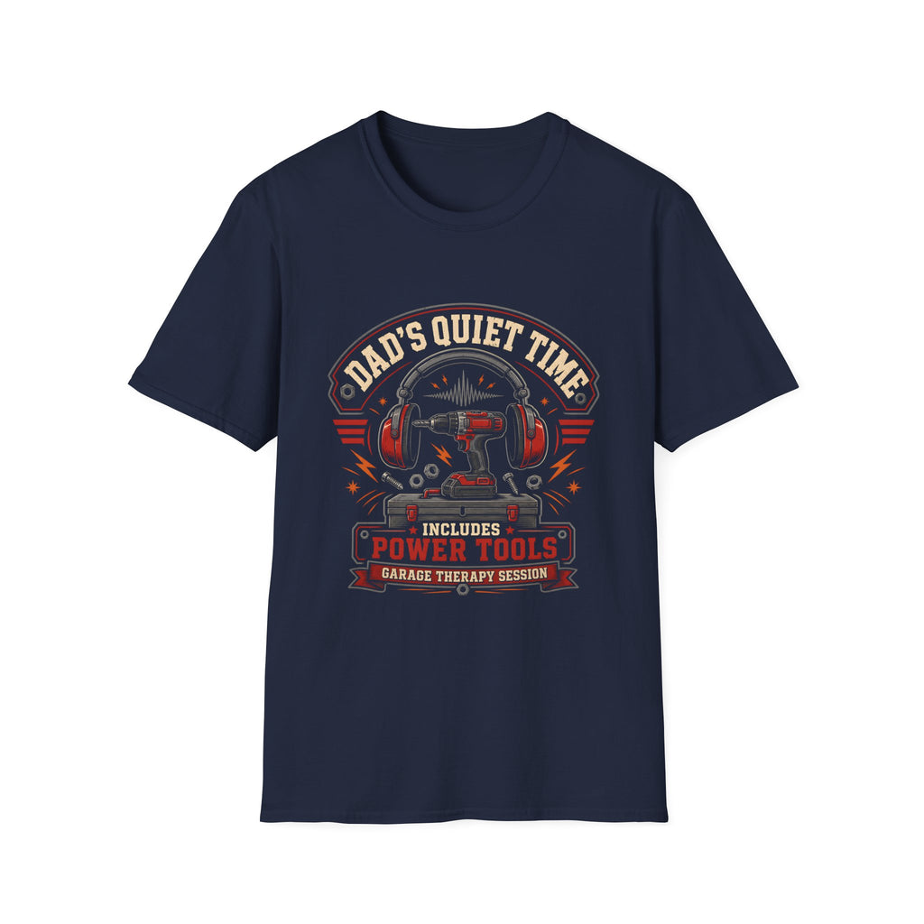 Dad's Quiet Time T-Shirt