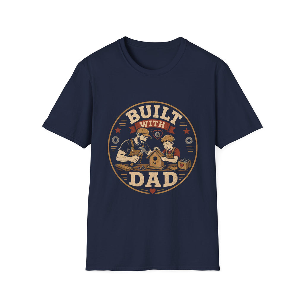 Built With Dad T-Shirt