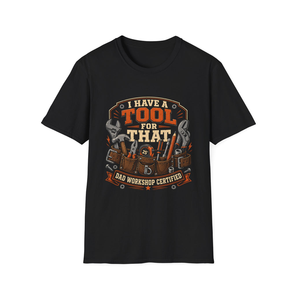 I Have A Tool T-Shirt